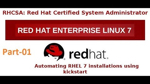 Automatic Installation with Kickstart (Part-01)