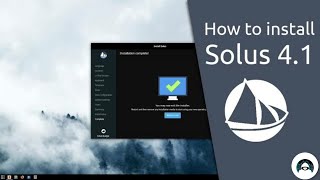 Linux Operating System Installation Guide - How to Install Solus 4.1 Operating System by Riba Linux