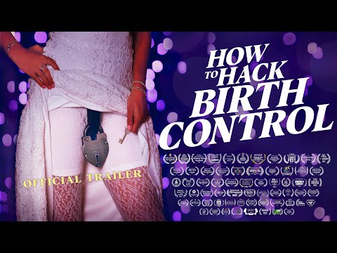 How to Hack Birth Control - Official Trailer | Female Comedy Series 2023