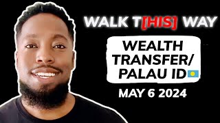 WTW Daily: Updated Wealth Transfer Thoughts \u0026 Palau ID Info 🇵🇼