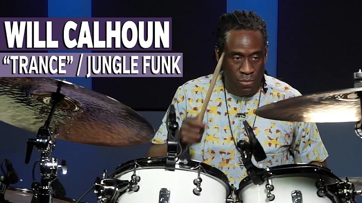 Will Calhoun Performs "Trance" by Jungle Funk