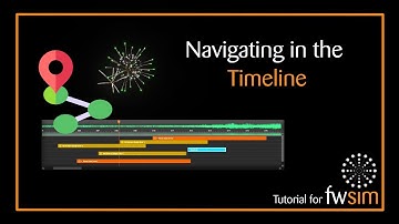 FWsim Tutorial Part 4 - Navigating in the Timeline
