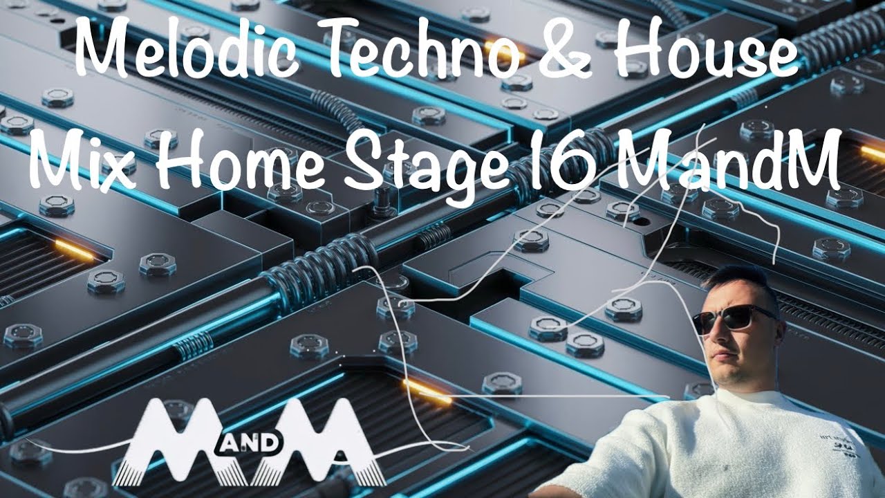 Guarda Melodic Techno & House Mix 🪩 Home Stage 16 🎧 MandM su YouTube Guarda Melodic Techno & House Mix 🪩 Home Stage 16 🎧 MandM su YouTube