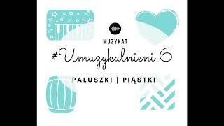 Umuzykalnieni odc.6 paluszki i piąstki | MuzyKat | MUZYKALNIE DLA DZIECI