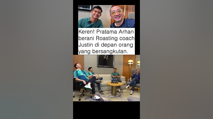 PRATAMA ARHAN ROSTIN COACH JUSTIN #podcastcoachjustin #timnasindonesia #arhan
