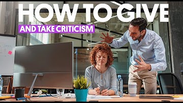How to Give and Take Constructive Criticism Workplace