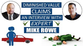 Diminished Value Claims  An Interview with Expert Mike Rowe