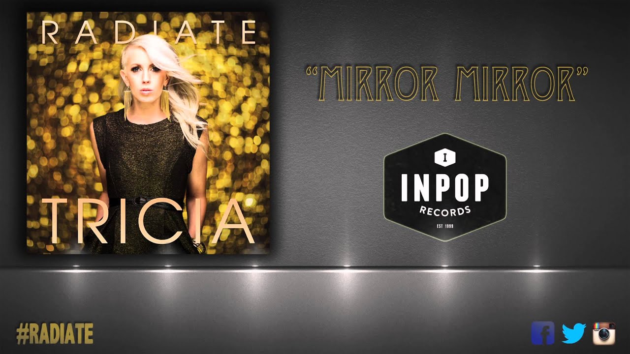 在 YouTube 上觀看「T R I C I A: Mirror Mirror (Audio)」 在 YouTube 上觀看「T R I C I A: Mirror Mirror (Audio)」
