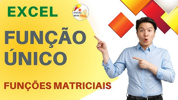 EXCEL - FUNÇÃO ÚNICO - FUNÇÕES MATRICIAIS