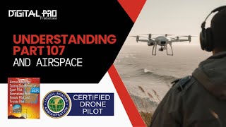 DRONE AIRSPACE - Part 107 Test Prep