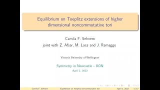 Camila Sehnem - Equilibrium on Toeplitz extensions of higher dimensional noncommutative tori screenshot 2