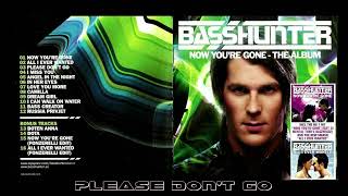 Basshunter - Please Don't Go ( 320kb/s mp3 48000hz)