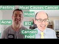 Dr. Michael Greger | Acne, Mold, B12, Canned Food etc.