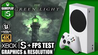 The Green Light - Xbox Series S Gameplay + FPS Test