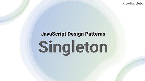 Singleton Pattern in JavaScript Explained | JavaScript Design Patterns | TypeScript Design Patterns