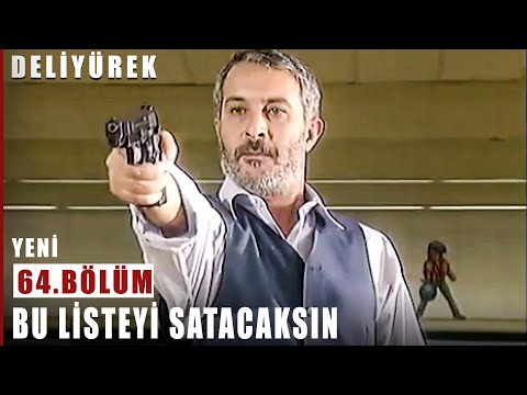 Bu Listeyi Satacaksın - Deli Yürek - 64.Bölüm