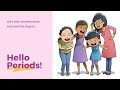 Hello Periods! - Let's talk about menstruation.