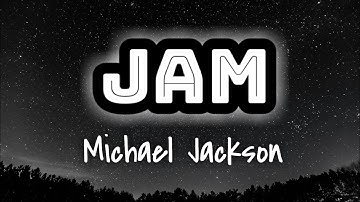 Michael Jackson - Jam (Lyrics Video) 🎤