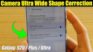 Galaxy S20 / Ultra / Plus: How to Enable / Disable Camera Camera Ultra Wide Shape Correction