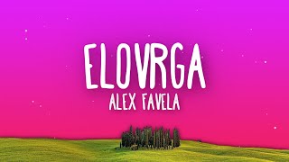 Alex Favela &amp; Grupo Marca Registrada &amp; Joaquin Medina - ELOVRGA Letra / Lyrics