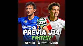 ️ 8x43 - LA PREVIA FANTASY DE LA JORNADA 34