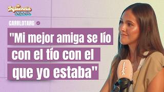 Parejas; Caída de los influencers; ¿Se lleva mal con María Navarro?; Bullying: CARLOTA RODRÍGUEZ
