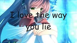 Nightcore - Love the Way you lie (Lyrics)  - Durasi: 3:10. 