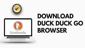 How to Download & Install DuckduckGo Web Browser