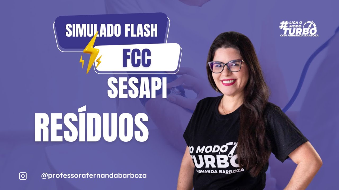 Simulado FLASH FCC | RESÍDUOS | SESAPI