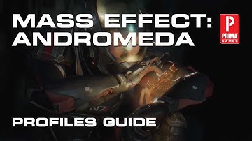 Mass Effect: Andromeda Profile Guide