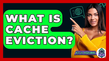 What Is Cache Eviction? - Next LVL Programming