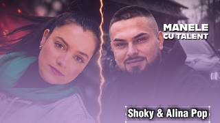 Manele Cu Talent   Shoky & Alina  Pop Maneaua 2026