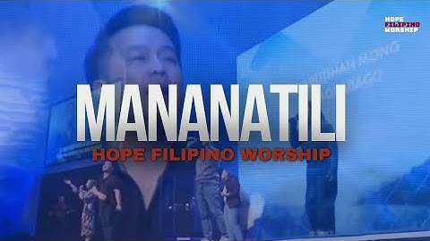 Mananatili (Live) by Hope Filipino Worship