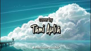 Mungkinkah - Stinky, Cover by Tami Aulia (Lyrics)