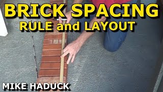 Brick Spacing rule & Brick Layout (Mike Haduck)