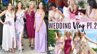 Wedding Vlog Pt. 2 | Bachelorette Party & Getting Naked