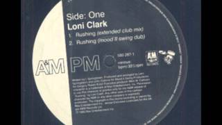 Loni Clark - Rushing (Mood II Swing Dub)