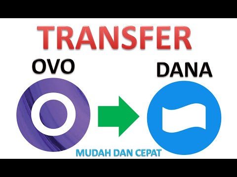 Cara Transfer OVO ke DANA (Mudah, Cepat dan Praktis)