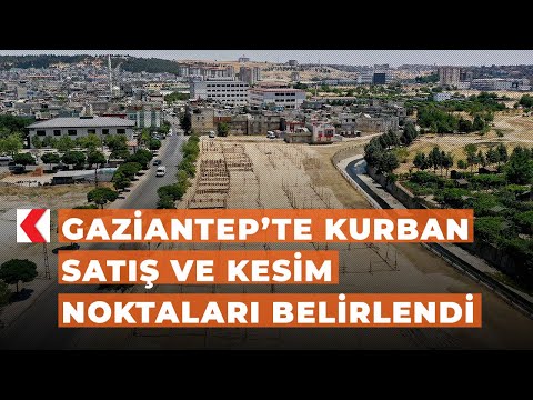 Gaziantep’te kurban satış ve kesim noktaları belirlendi