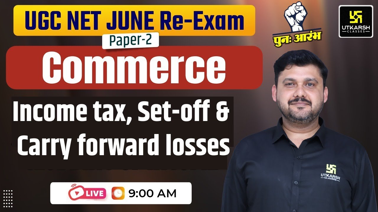UGC NET June 2024 Paper 2 Income Tax Set off Carry Forward Losses Ugc Net June 2024 Paper 2 Income Tax Set Off Carry Forward Losses