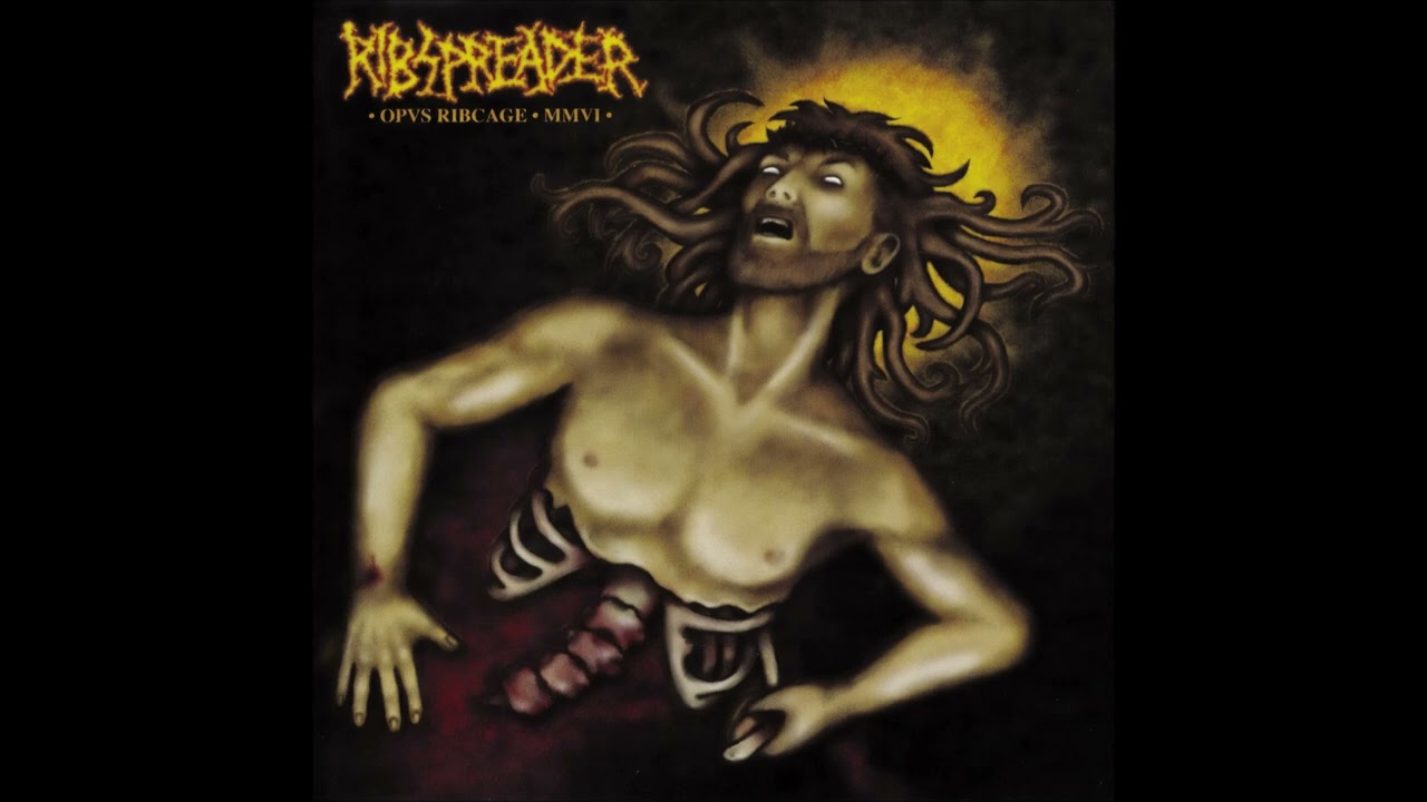 Ribspreader - Opus Ribcage MMVI (2009) Full Album HQ (Death Metal)