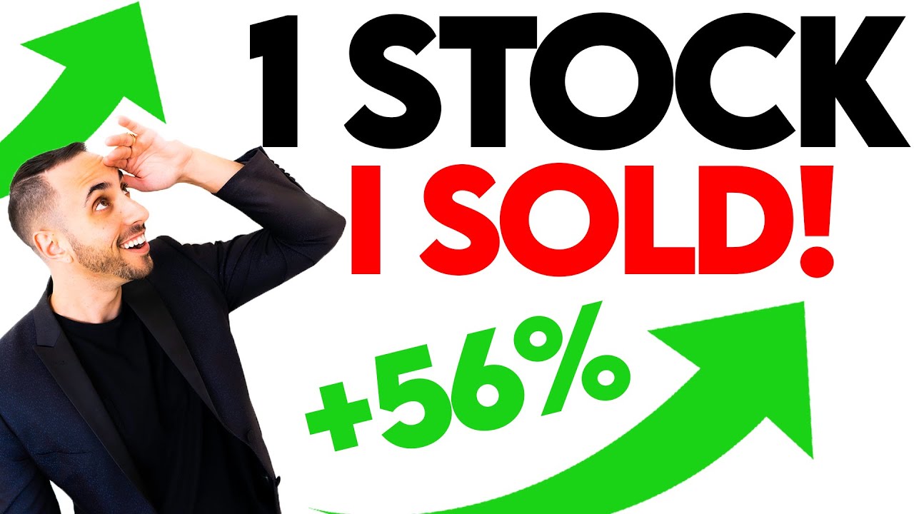 What Is The 1 Stock I Sold Today? (56 Gain) And 3 Stocks I Bought