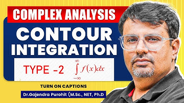 Complex Analysis - Contour integration | Evaluation of Improper Integrals