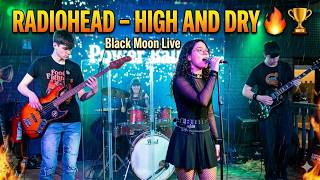 High and Dry – Radiohead Live | Black Moon Band 🎶🔥