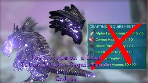 tutorial on how to summon a King titan Without any requirements with commands (Ark Survival Evolved)