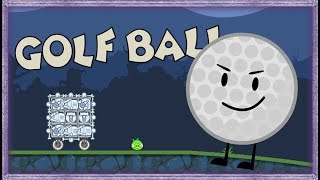 GOLF BALL! (BFDI) - Bad Piggies Inventions