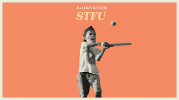 Raleigh Ritchie - STFU (Official Audio)