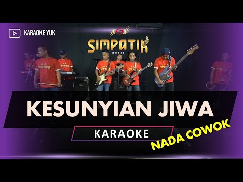 KESUNYIAN JIWA KARAOKE NADA COWOK PRIA SIMPATIK MUSIC