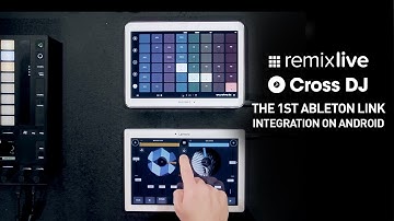 The 1st Ableton Link integration on Android | Remixlive + Cross DJ Pro for Android