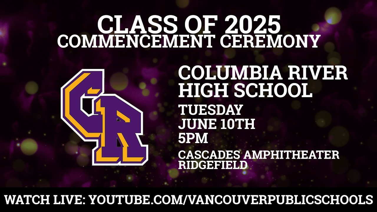 Columbia River High School - Class of 2025 graduation ceremonies - YouTube